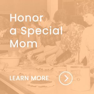 Mother's Day: Honor a Special Mom